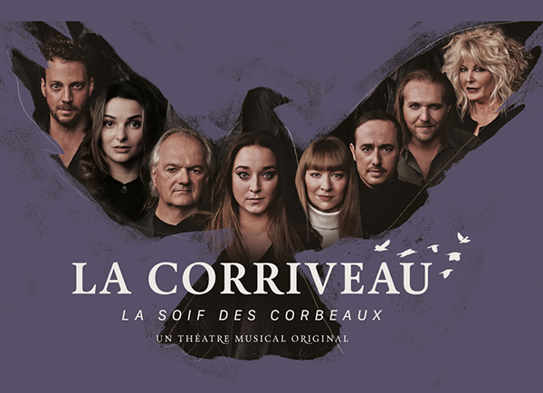 Spectacle LA CORRIVEAU - La soif des corbeaux: Du Théâtre de l’Oeil Ouvert présenté au Carré 150  de Victoriaville