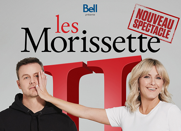 Spectacle Les Morissette II: En spectacle présenté au Carré 150  de Victoriaville