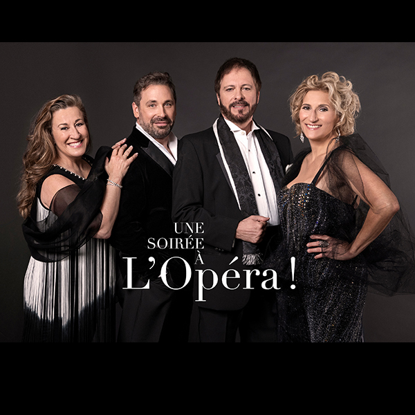 Spectacle Une soirée à l’opéra: Gloire, amour et tragédie présenté au Carré 150  de Victoriaville