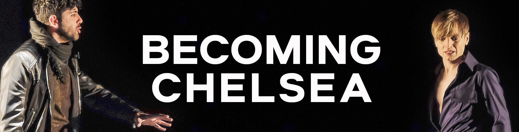 Becoming Chelsea - En-tête