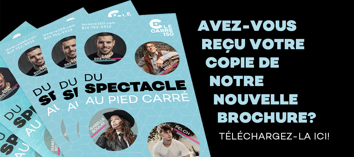 TÉLÉCHARGEZ NOTRE NOUVELLE BROCHURE DE PROGRAMMATION